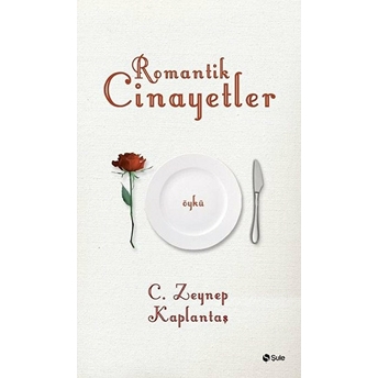 Romantik Cinayetler Zeynep Kaplantaş