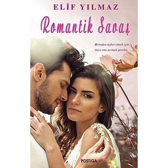 Romantik Savaş Elif Yılmaz