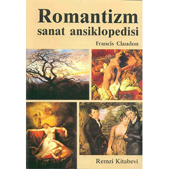 Romantizm Sanat Ansiklopedisi Francis Claudon