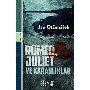 Romeo, Juliet Ve Karanlıklar Jan Otchenachek