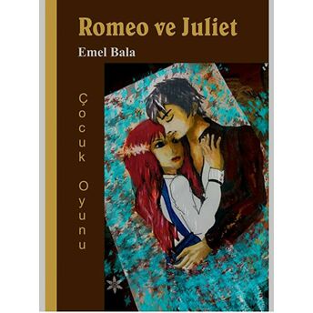 Romeo Ve Juliet Emel Bala