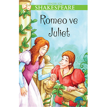 Romeo Ve Juliet / Gençler Için Shakespeare William Shakespeare