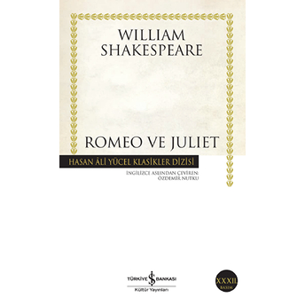 Romeo Ve Juliet - Hasan Ali Yücel Klasikleri William Shakespeare