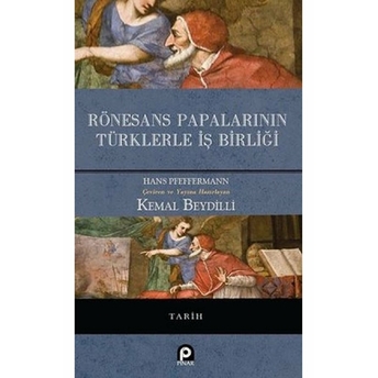 Rönesans Papalarının Türklerle Iş Birliği Ciltli Hans Pfeffermann