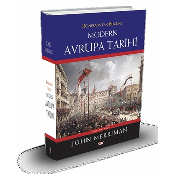 Rönesans’tan Bugüne Modern Avrupa Tarihi (Ciltli) John Merriman