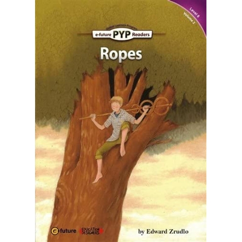 Ropes - Pyp Readers Level: 6 Volume: 2 Edward Zrudlo