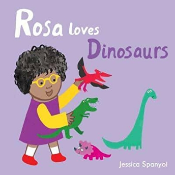 Rosa Loves Dinosaurs Ciltli Kolektif