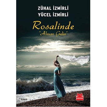 Rosalinda Alman Gelin Zühal Izmirli