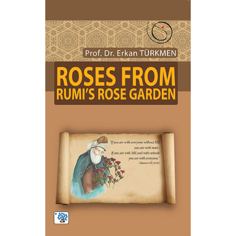 Roses From Rumı’s Rose Garden-Erkan Türkmen