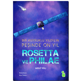 Rosetta Ve Philae Mesut Tığlı