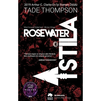 Rosewater Istila - Wormwood Üçlemesi Birinci Kitap Tade Thompson