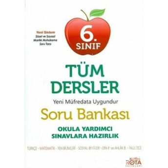 Rota 6. Sınıf Tüm Dersler Soru Bankası Kolektif