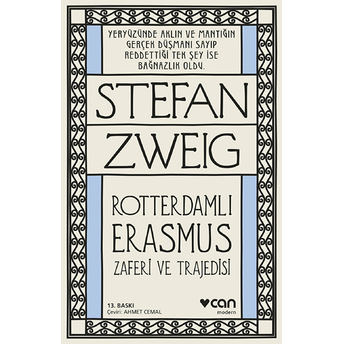 Rotterdamlı Erasmus - Zaferi Ve Trajedisi