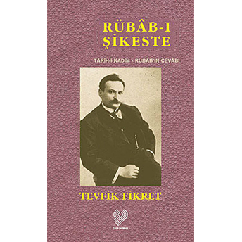 Rübab-I Şikeste Tevfik Fikret