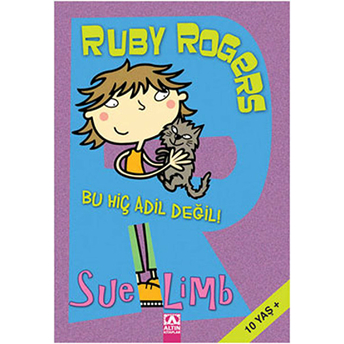 Ruby Rogers / Bu Hiç Adil Değil! Sue Limb