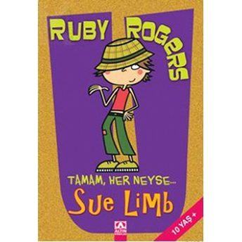 Ruby Rogers Tamam, Her Neyse... Sue Limb