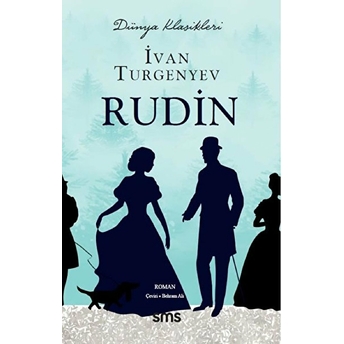 Rudin - Ivan Sergeyeviç Turgenyev