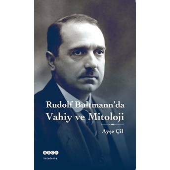 Rudolf Bultmann'da Vahiy Ve Mitoloji Ayşe Çil