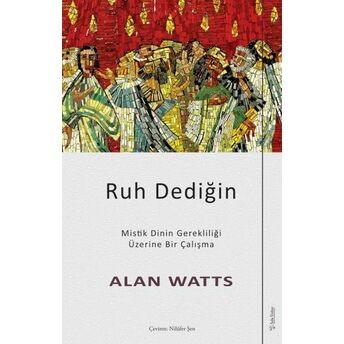 Ruh Dediğin Alan Watts