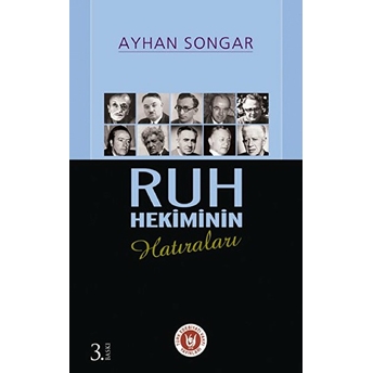 Ruh Hekiminin Hatıraları Ayhan Songar,Prof. Dr. Ayhan Songar