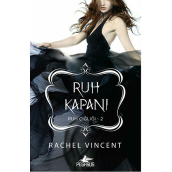 Ruh Kapanı / Ruh Çığlığı -2 Rachel Vincent