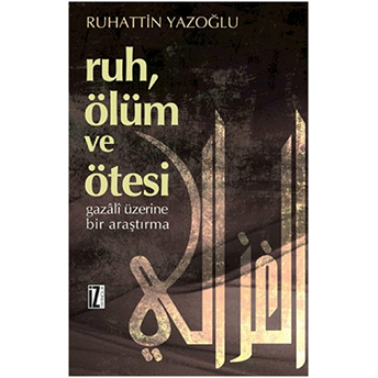 Ruh, Ölüm Ve Ötesi-Ruhattin Yazoğlu