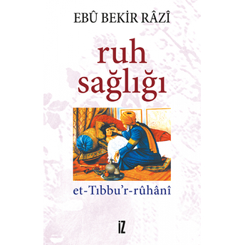 Ruh Sağlığı Ebu Bekir Razi