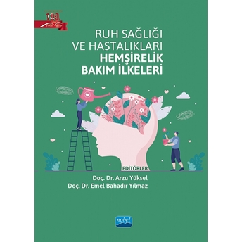 Ruh Sağlığı Ve Hastalıkları Hemşirelik Bakım Ilkeleri Kolektif