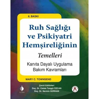 Ruh Sağlığı Ve Psikiyatri Hemşireliğinin Temelleri Celale Tangül Özcan