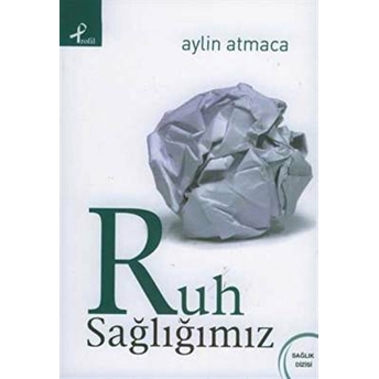 Ruh Sağlığımız Aylin Atmaca