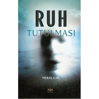 Ruh Tutulması-Meral Can