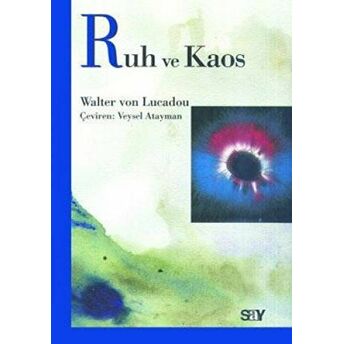 Ruh Ve Kaos Walter Von Lucadou