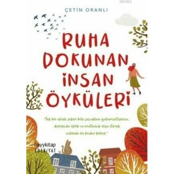 Ruha Dokunan Insan Öyküleri Çetin Oranlı