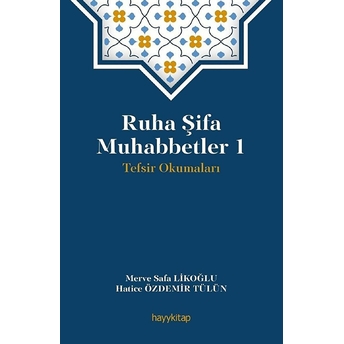 Ruha Şifa Muhabbetler 1 Hatıce Özdemır Tülün