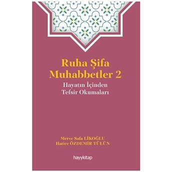 Ruha Şifa Muhabbetler 2 Merve Safa Likoğlu, Hatice Özdemir Tülün