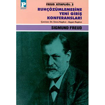 Ruhçözümlemesine Yeni Giriş Konferansları Sigmund Freud