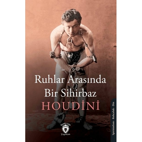 Ruhlar Arasında Bir Sihirbaz Houdini