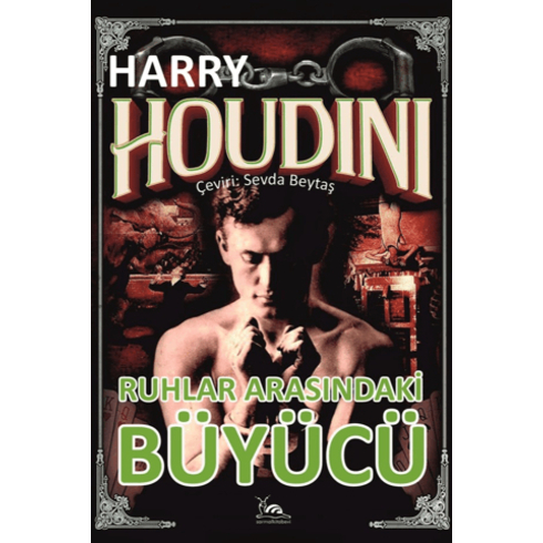 Ruhlar Arasındaki Büyücü Harry Houdini