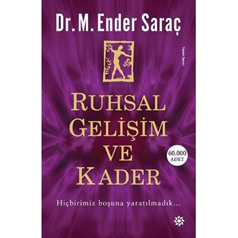 Ruhsal Gelişim Ve Kader M. Ender Saraç