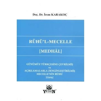 Rûhü'L-Mecelle ( Medhâl) Irem Karakoç