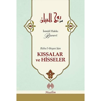 Ruhu'l Beyan'dan Kıssalar Ve Hisseler (Ciltli) Ismail Hakkı Bursevi