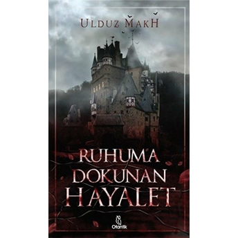 Ruhuma Dokunan Hayalet Ulduz Makh