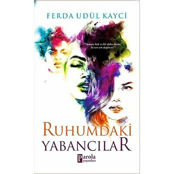 Ruhumdaki Yabancılar Ferda Udül Kayci