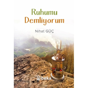 Ruhumu Demliyorum