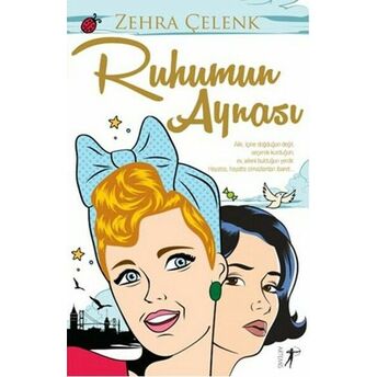 Ruhumun Aynası Zehra Çelenk