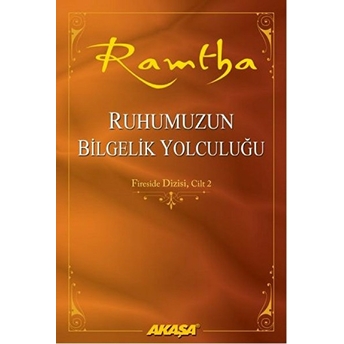 Ruhumuzun Bilgelik Yolculuğu Ramtha