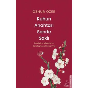 Ruhun Anahtarı Sende Saklı Öznur Özer