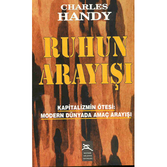 Ruhun Arayışı Charles Handy