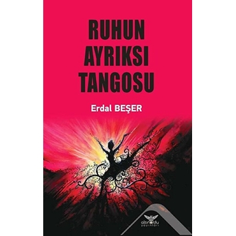 Ruhun Ayrıksı Tangosu - Kolektif