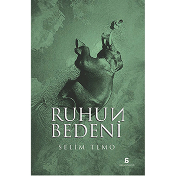 Ruhun Bedeni Selim Temo